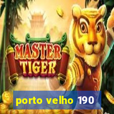 porto velho 190